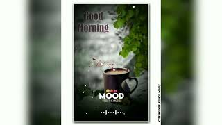 Good Morning Whatsapp Status #Morning | Good Morning Status Video | Happy Morning Wishes | Song
