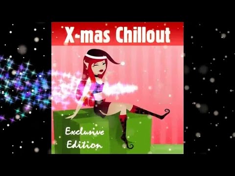 Xmas Chill - Winter Lounge Cafe Chillout del Mar (Continuous Mix) ▶ Chill2Chill