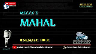 Download lagu Mahal Karaoke Lirik Meggy Z... mp3