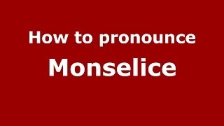 How to pronounce Monselice