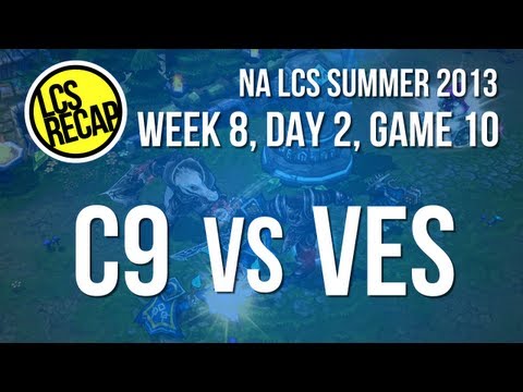 LCS Recap: C9 vs VES - Week 8, Game 10 (NA Summer 2013)