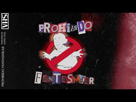 KATRA - Prohibido Fantasmear (RIP Aquafruit)