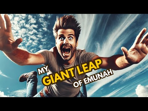 From Struggles to Purpose: My Giant Leap of Emunah into Living the Dream