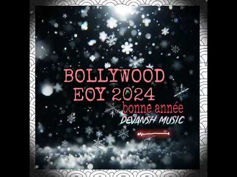 BOLLYWOOD MASHUP EOY 2024(DEVANSH MUSIC)