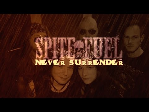 SPITEFUEL - Never Surrender [official Lyric Video]
