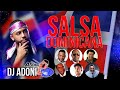 SALSA DOMINICANA MIX 🇩🇴 MEZCLANDO EN VIVO DJ ADONI / SALSA MIX VOL 4 🥁... #🗣Adoniiiiiiiiiii