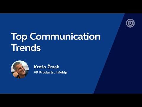 Kreso Zmak (VP of Products) - Top 3 Upcoming Communication Trends