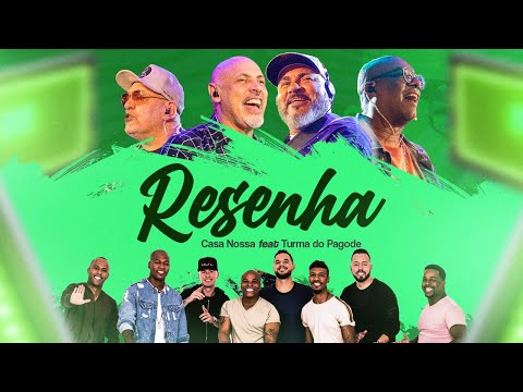 Grupo Casa Nossa - Resenha (feat Turma do Pagode) - 2025