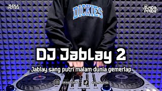 Download lagu DJ JABLAY 2 | BOOTLEG REMIX 2024 TERBARU mp3 Download lagu DJ JABLAY 2 | BOOTLEG REMIX 2024 TERBARU mp3