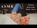 ASMR Foot Care With Lotion Massage Soft Spoken Chatter