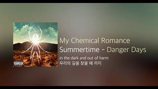 My Chemical Romance - Summertime (가사해석)