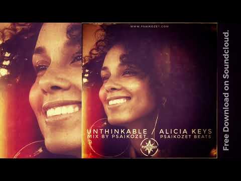 Psaikozet - Unthinkable (Alicia Keys Remix)