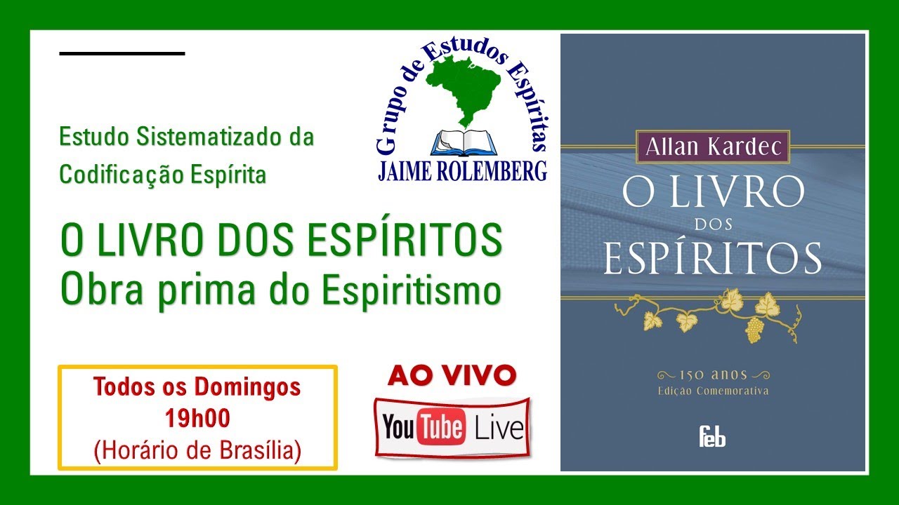 O LIVRO DOS ESPÍRITOS - 25Mai2025