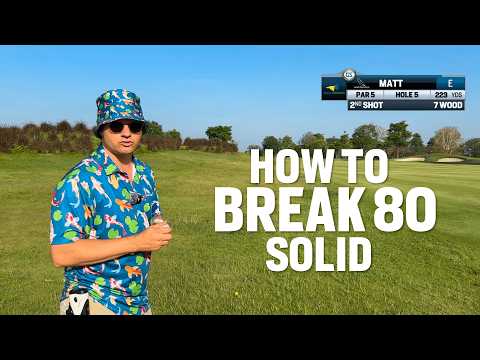 How to break 80 Like You Got Nothing to Prove