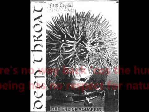 Deep Throat - Track: 'Spoilt by oil' (1995) - Album The End of Aquarius