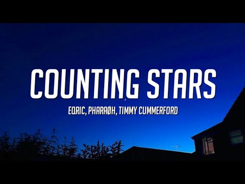 EQRIC, PHARAØH & Timmy Cummerford - Counting Stars (Lyrics)