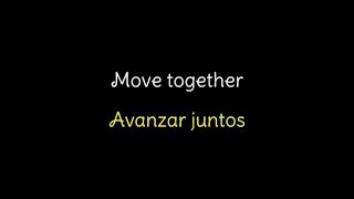 James Bay - Move together [Inglés-Español]