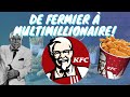 L'histoire incroyable de KFC et du Colonel Sanders!