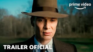 Oppenheimer | Trailer Oficial | Prime Video