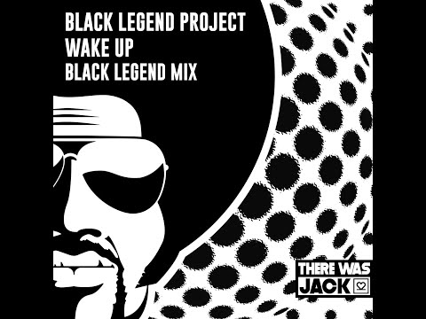 Black Legend Project - Wake Up (Black Legend Extended Mix)