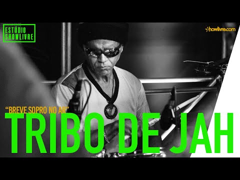 Breve Sopro no Ar - Tribo de Jah