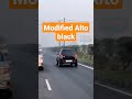 Modified Alto Black Alto Blackcar Modifiedcars