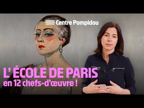 🔴 L' École de Paris en 12 chefs-d’œuvre | Le Centre Pompidou en courant(s)