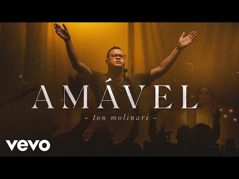 Ton Molinari - Amável (Ao Vivo)