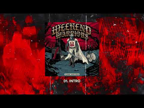 01. WEEKEND WARRIORS - INTRO