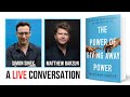 The Power of Giving Away Power: A LIVE Conversation with Matthew Barzun