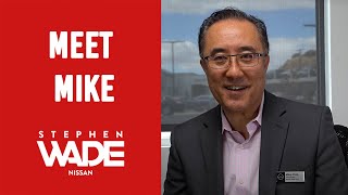 Meet Mike | Stephen Wade Nissan
