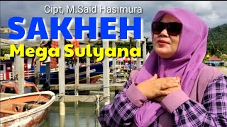 Download lagu Sakheh || Cipt, M.Said Hasimura || Mega Sulyana || Lagu Lampung mp3