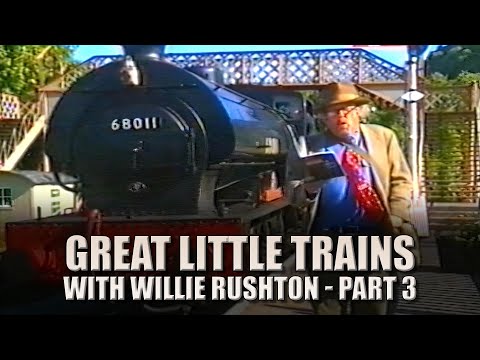 Great Little Trains with Willie Rushton   Part 3
