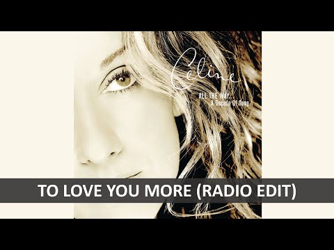 CELINE DION - TO LOVE YOU MORE (RADIO EDIT) LYRICS