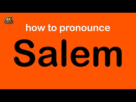 how to pronounce Salem correctly