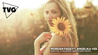 Morgan Page ft. Angelika Vee - Safe Till Tomorrow (Bee’s Knees Remix)
