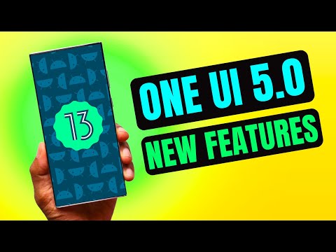 Samsung One UI 5.0 based on Android 13  - New features !