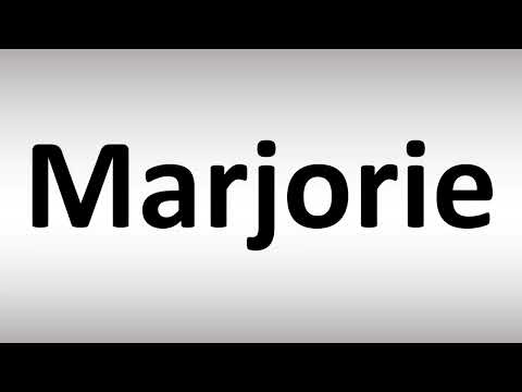 How to Pronounce Marjorie