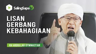 Download lagu AA GYM -  LISAN ADALAH GERBANG KEBAHAGIAAN mp3