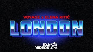 VOYAGE X ELENA - LONDON (OFFICIAL VIDEO)