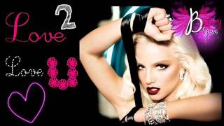 Britney Spears - Love 2 Love U  (Official Music)