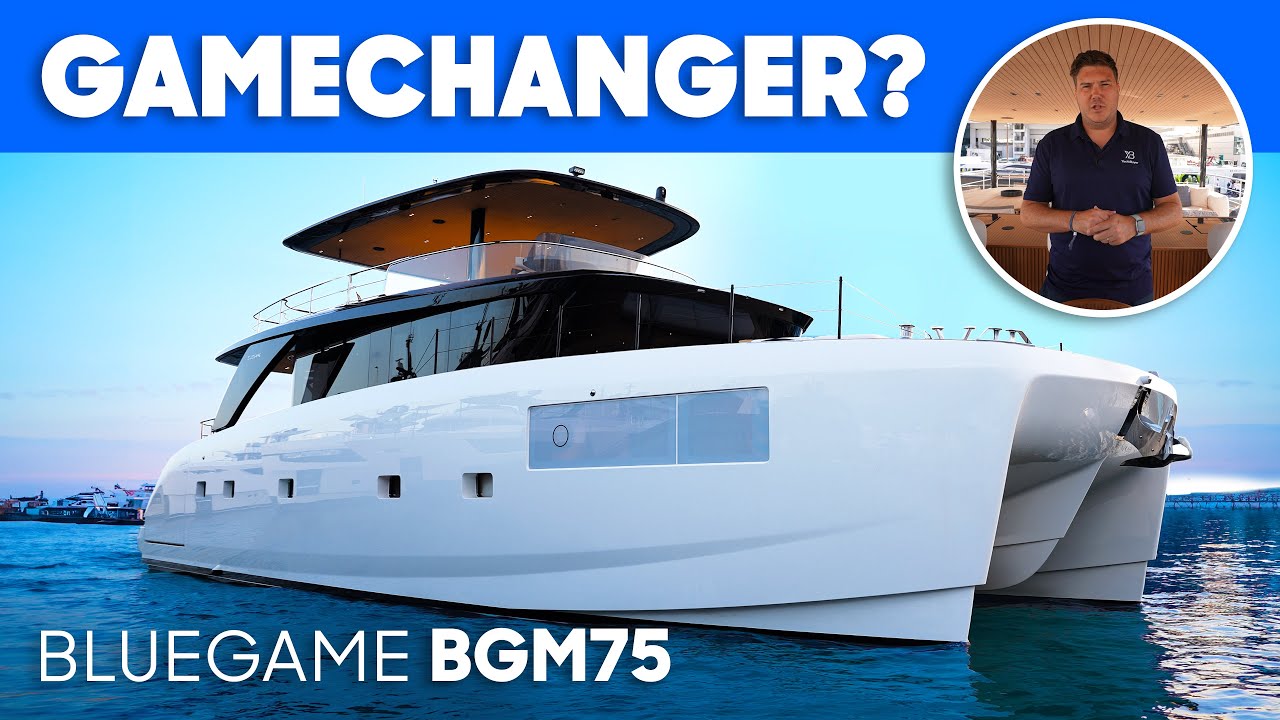 Bluegame's Ground Breaking Multihull | Bluegame BGM75 Tour