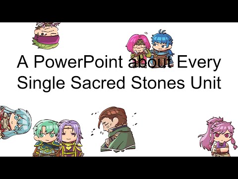 A PowerPoint About The Entire Cast of Fire Emblem: The Sacred Stones
