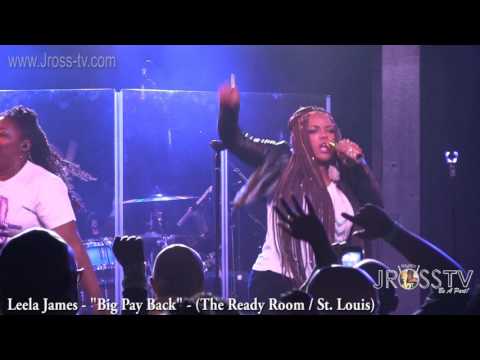 James Ross @ Leela James - "Big Pay Back" - www.Jross-tv.com (St. Louis)