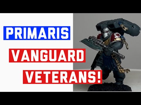 Warhammer 40k Primaris Vanguard Veterans 