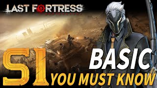 【Last Fortress: Underground】S1 YOU MUST KNOW | Basic Content