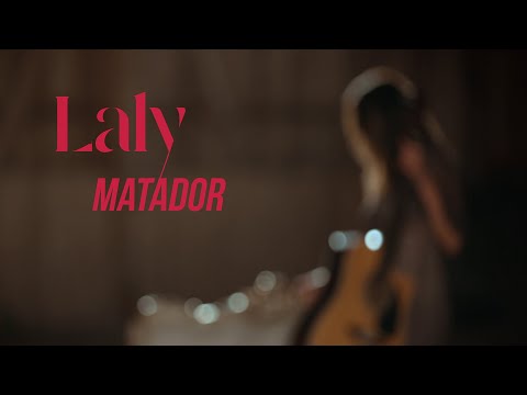 Laly - Matador (Clip officiel)