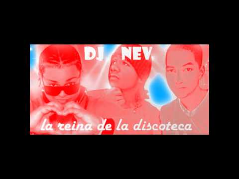 La reina de la discoteca-Kevin Florez FT.Street Brother- DJ NEV REMIX 2012