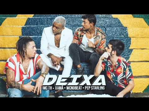 MC TH e Xamã - Deixa Feat. WC no Beat e Pep Starling (TH Funk)