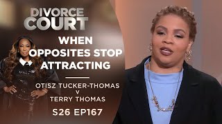 When Opposites Stop Attracting: Otisz Tucker-Thomas v Terry Thomas - Season 26 Ep 167